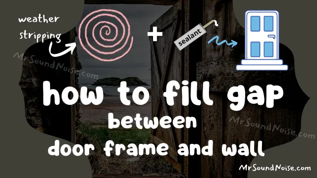 fill door gap between door frame and wall