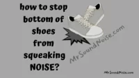 how to stop bottom of shoes from squeaking noise