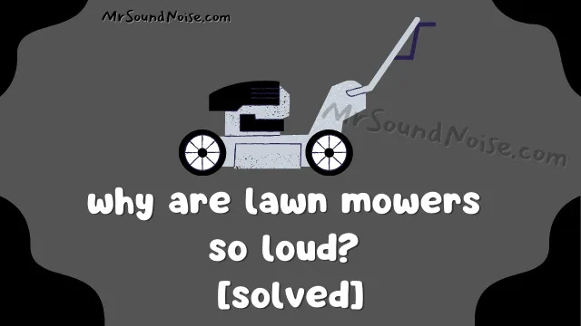 why are lawnmowers making so loud clanking sounds
